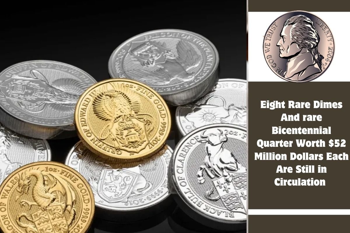 Eight Rare Dimes And Rare Bicentennial Quarter Worth $52 Million ...