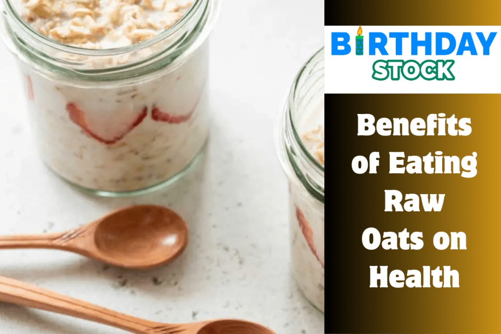 Benefits Of Eating Raw Oats On Health - Birthday Stock