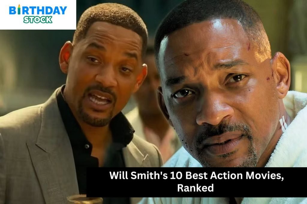 Will Smith's 10 Best Action Movies, Ranked - Birthday Stock